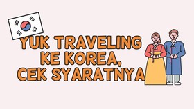 INFOGRAFIS: Yang Perlu Disiapkan Buat Healing ke Korea selain Visa