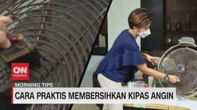 VIDEO: Cara Praktis Membersihkan Kipas Angin