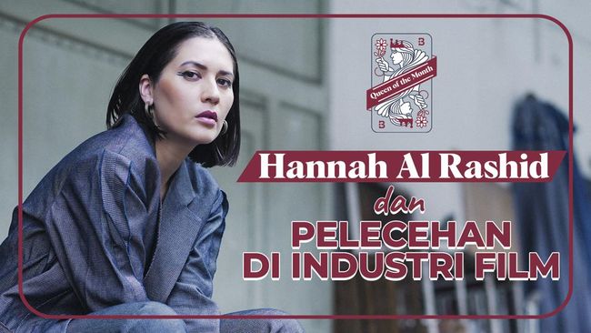 Hannah Al Rashid Cerita Soal Pelecehan Terhadap Perempuan Di Industri Film Teaser