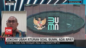 VIDEO: Jokowi Ubah Aturan Soal BUMN, Ada Apa?