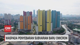 VIDEO: Waspada Penyebaran Subvarian Baru Omicron