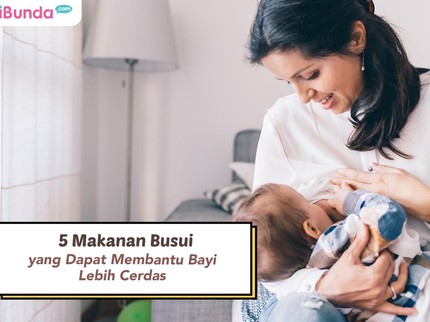 5 Makanan Busui yang Dapat Membantu Bayi Lebih Cerdas
