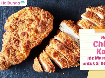 Resep Chicken Katsu, Ide Masakan Spesial untuk Si Kecil yang Ultah