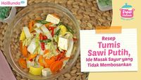 Resep Tumis Sawi Putih, Ide Masak Sayur Yang Tidak Membosankan