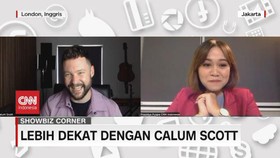 VIDEO: Lebih Dekat dengan Calum Scott