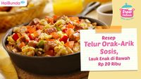 Resep Telur Orak-Arik Sosis, Lauk Enak Di Bawah Rp 20 Ribu