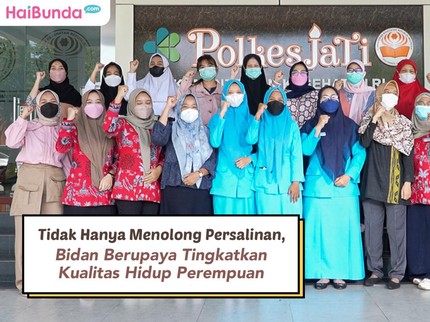 Tidak Hanya Menolong Persalinan, Bidan Berupaya Tingkatkan Kualitas Hidup Perempuan