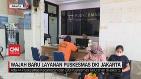 VIDEO: Wajah Baru Layanan Puskesmas di DKI Jakarta