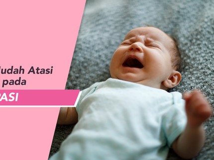 3 Cara Mudah Atasi Sembelit pada Bayi MPASI