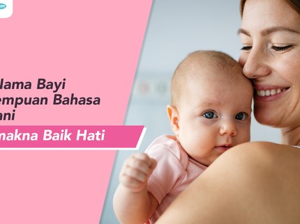 10 Nama Bayi Perempuan Bahasa Yunani Bermakna Baik Hati