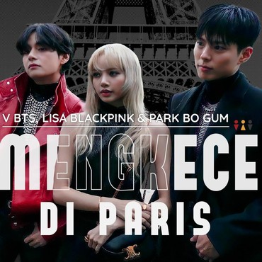 Infografis: V BTS, Lisa BLACKPINK & Park Bo Gum Mengkece di Paris