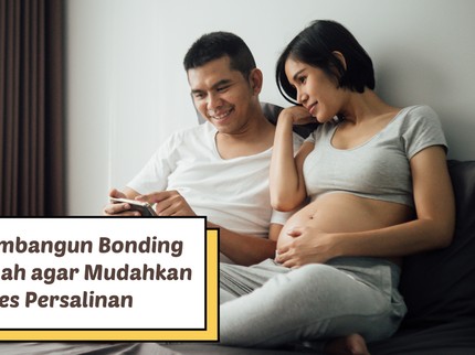 5 Tips Membangun Bonding dengan Suami agar Mudahkan Proses Persalinan