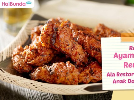 Resep Ayam Goreng Rempah ala Restoran yang Bikin Anak Doyan Makan