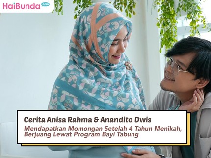 Cerita Anisa Rahma & Anandito Dwis Mendapatkan Momongan Setelah 4 Tahun Menikah, Berjuang Lewat Program Bayi Tabung