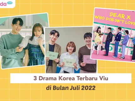 3 Drama Korea Terbaru Viu di Bulan Juli 2022