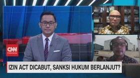 VIDEO: Izin Act Dicabut, Sanksi Hukum Berlanjut?