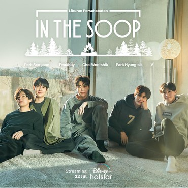 Bertabur Visual Tampan, 'IN THE SOOP: Friendcation' Tayang Akhir Bulan Ini