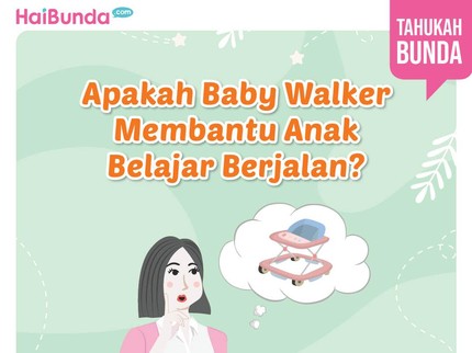Apakah Baby Walker Membantu Anak Belajar Berjalan?