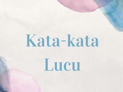 30 Kata-kata Lucu Singkat Bikin Ngakak, Bisa Buat Hiburan dan Status Medsos