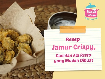 Resep Jamur Crispy, Camilan Ala Resto yang Mudah Dibuat