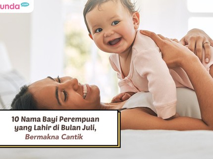 10 Nama Bayi Perempuan yang Lahir di Bulan Juli, Bermakna Cantik