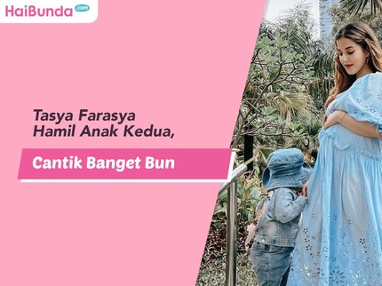 Tasya Farasya Hamil Anak Kedua, Cantik Banget Bun