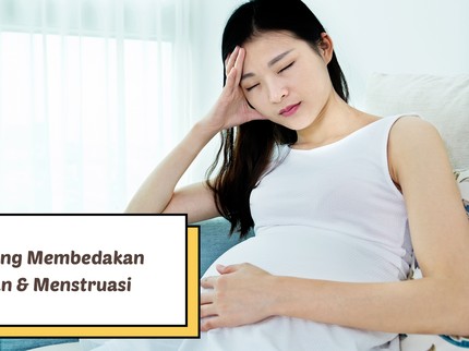 5 Gejala yang Membedakan Kehamilan & Menstruasi