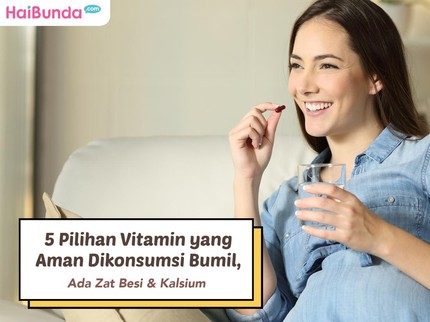 5 Pilihan Vitamin yang Aman Dikonsumsi Bumil, Ada Zat Besi & Kalsium