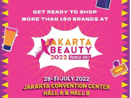 Bunda Pecinta Skincare & Makeup Merapat! Jakarta x Beauty 2022 Siap Digelar 28-31 Juli