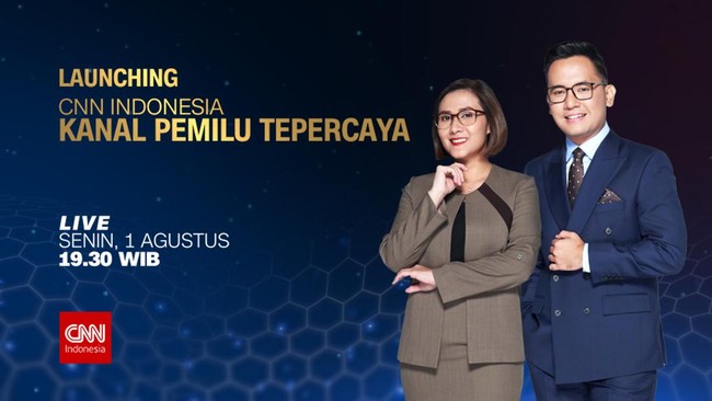 CNN Indonesia akan meluncurkan Kanal Pemilu Tepercaya pada Senin (1/8) yang akan disiarkan secara langsung pukul 19.30 WIB.