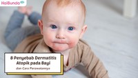 8 Penyebab Dermatitis Atopik pada Bayi dan Cara Perawatannya
