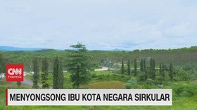 VIDEO: Menyongsong Ibu Kota Negara Sirkular