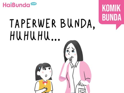 Taperwer Bunda, Huhuhu...