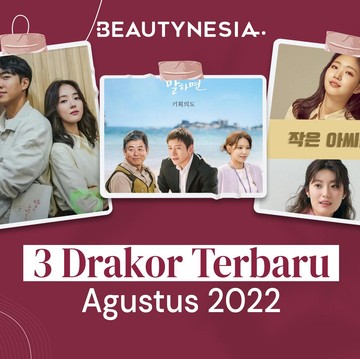 3 Drakor Terbaru Agustus 2022, Ada Ji Chang Wook dan Kim Go Eun