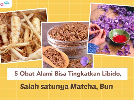 5 Obat Alami Bisa Tingkatkan Libido, Salah satunya Matcha, Bun