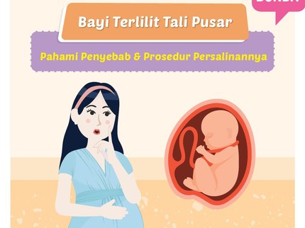 Bayi Terlilit Tali Pusar, Pahami Penyebab & Prosedur Persalinannya