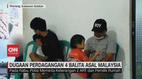 VIDEO: Dugaan Perdagangan 4 Balita Asal Malaysia