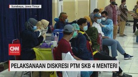 VIDEO: Pelaksanaan Diskresi PTM SKB 4 Menteri