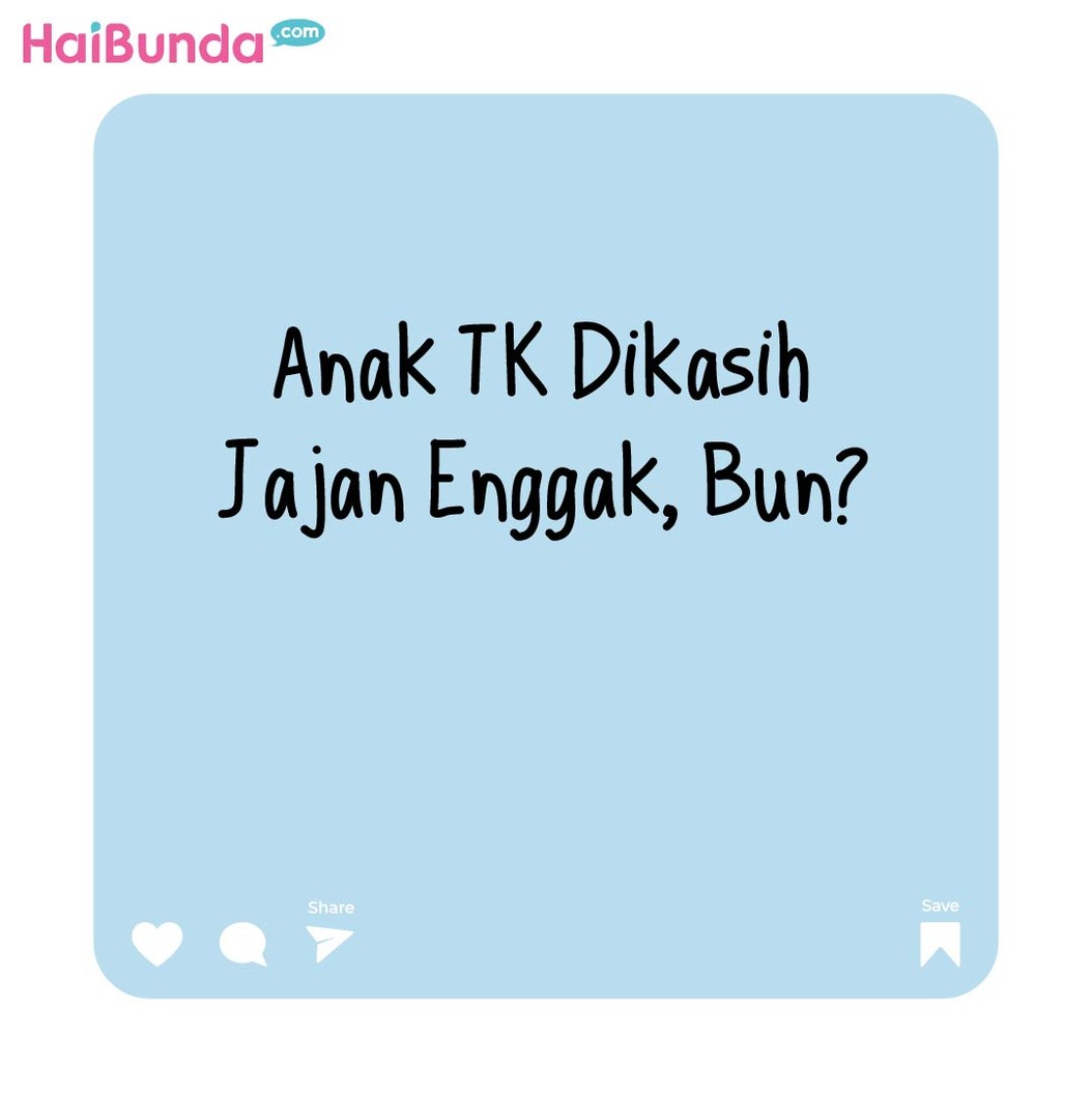 Komik: Anak TK Dikasih Jajan Enggak Sih?
