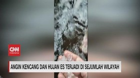 VIDEO: Angin Kencang dan Hujan Es Terjadi di Sejumlah Wilayah
