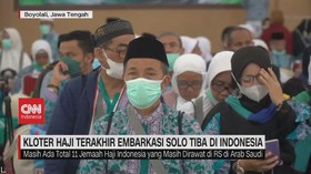 VIDEO: Kloter Haji Terakhir Embarkasi Solo Tiba di Indonesia