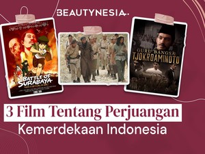 3 Film Tentang Perjuangan Kemerdekaan Indonesia, Cocok Ditonton Saat HUT RI ke-77