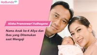 Alisha Prameswari Yudhoyono, Nama Anak ke-4 Aliya dan Ibas yang Ditemukan saat Mengaji