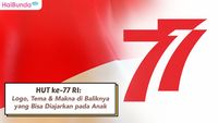 HUT Ke-77 RI: Logo, Tema & Makna Di Baliknya Yang Bisa Diajarkan Pada Anak