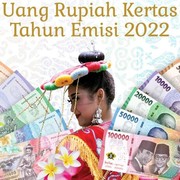 Mau Dapat Uang Rupiah Kertas Terbaru Emisi 2022? Begini Cara Tukarnya, Beauties!