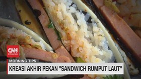 VIDEO: Kreasi Akhir Pekan 'Sandwich Rumput Laut'