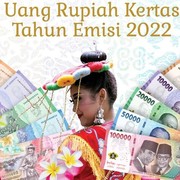 Jangan Sampai Salah, Ini Ciri-ciri Uang Rupiah Kertas Baru Emisi Tahun 2022 yang Asli!