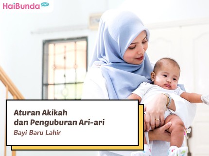 Aturan Akikah dan Penguburan Ari-ari Bayi Baru Lahir