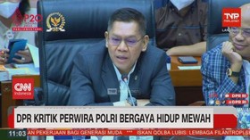 VIDEO: DPR Kritik Perwira Polri Bergaya Hidup Mewah