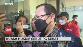 VIDEO: Kuasa Hukum Sebut PC Sehat & Siap Ikuti Pemeriksaan Lanjutan